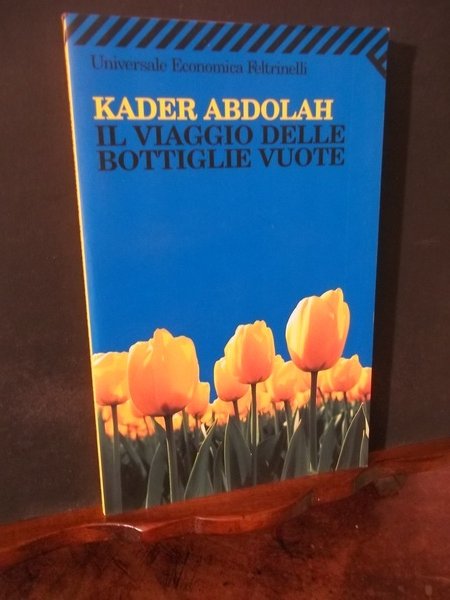 IL VIAGGIO DELLE BOTTIGLIE VUOTE