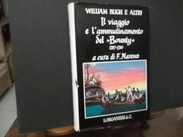 IL VIAGGIO E L'AMMUTINAMENTO DEL BOUNTY 1787 - 1790 A …