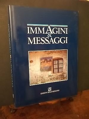 IMMAGINI E MESSAGGI - EDIZIONI BOLIS BERGAMO - 1987
