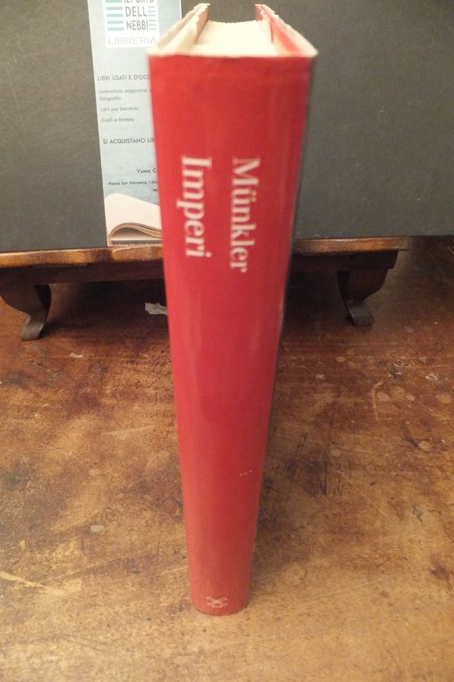 IMPERI IL DOMINIO DEL MONDO DALL'ANTICA ROMA AGLI STATI UNITI