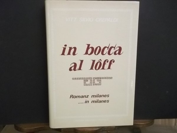 IN BOCCA AL LOFF ROMANZ MILANES IN MILANES