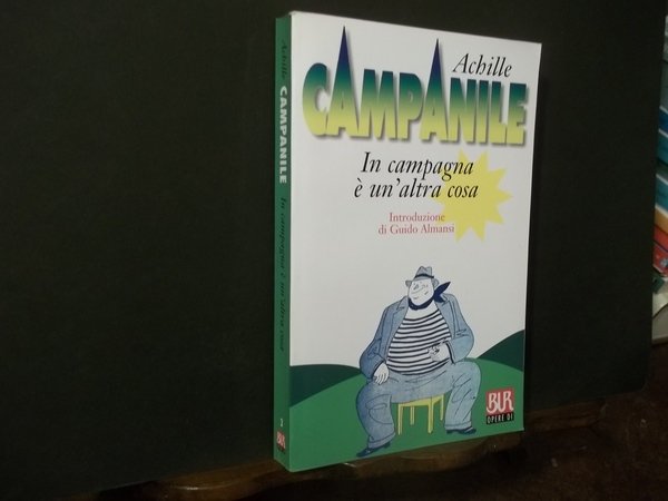 IN CAMPAGNA è UN' ALTRA COSA