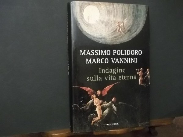 INDAGINE SULLA VITA ETERNA
