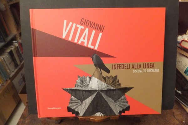 INFEDELI ALLA LINEA - DISLOYAL TO GUIDELINES