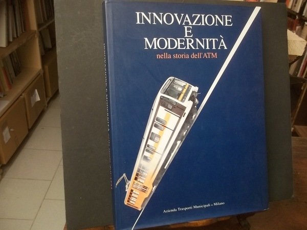 INNOVAZIONE E MODERNITà NNELLA STORIA DELL'ATM