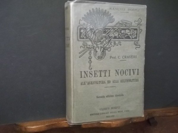 INSETTI NOCIVI ALL'AGRICOLTURA ED ALLA SELVICOLTURA