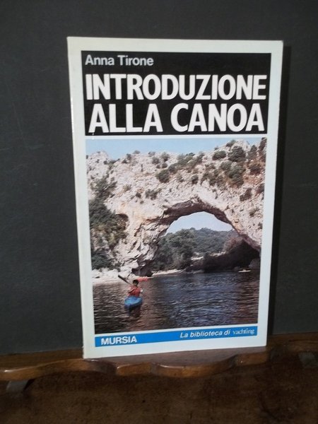 INTRODUZIONE ALLA CANOA