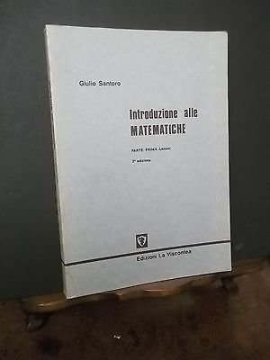 INTRODUZIONE ALLE MATEMATICHE PARTE PRIMA LE LEZIONI