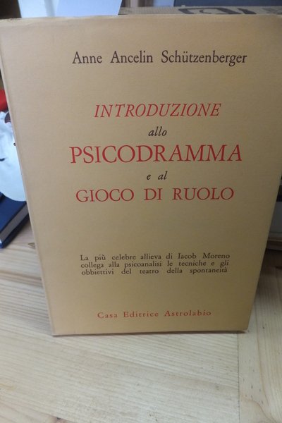 INTRODUZIONE ALLO PSICODRAMMA E AL GIOCO DI RUOLO