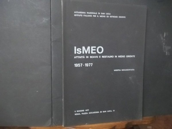 ISMEO ATTIVITà DI SCAVO E RESTAURO IN MEDIO ORIENTE 1957-1977 …