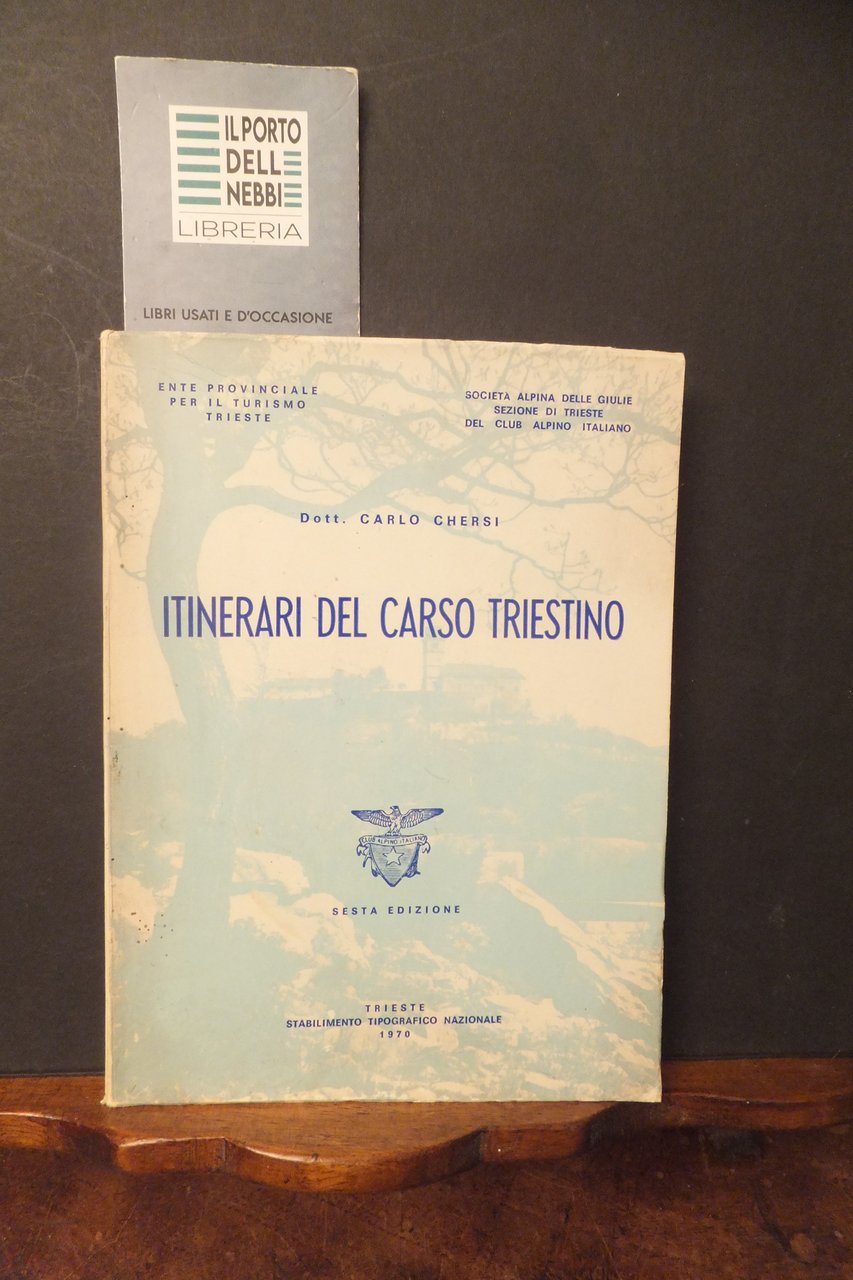ITINERARI DEL CARSO TRIESTINO CARLO CHIESI