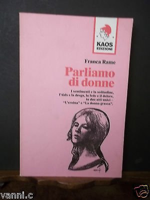 KAOS EDIZIONI- PARLIAMO DI DONNE-FRANCA RAME-1992 PRIMA ED.