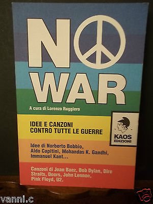 KAOS EDIZIONI-NO WAR-L. RUGGERO - 2003 PRIMA ED.CANZONI CONTRO LE …