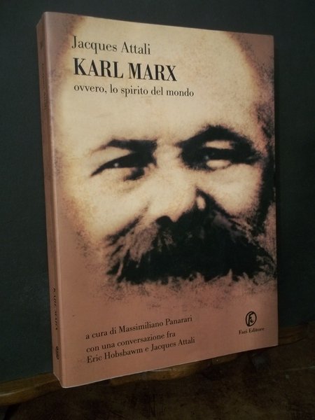 KARL MARX OVVERO LO SPIRITO DEL MONDO