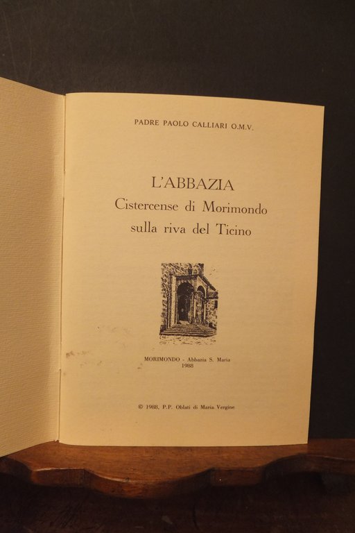 L'ABBAZIA CISTERCENSE DI MORIBONDO SULLA RIVA DEL TICINO PADRE PAOLO … | Immagine Gallery 2