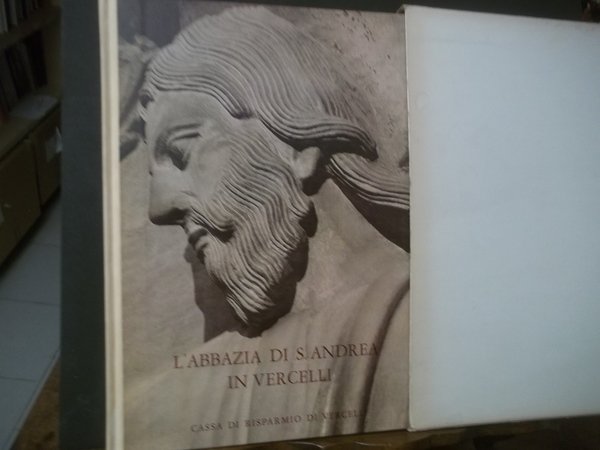 L'ABBAZIA DI S. ANDREA IN VERCELLI VOLUME SECONDO