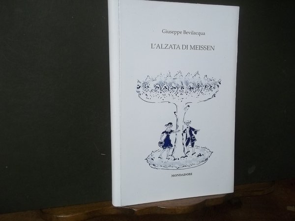 L'ALZATA DI MEISSEN
