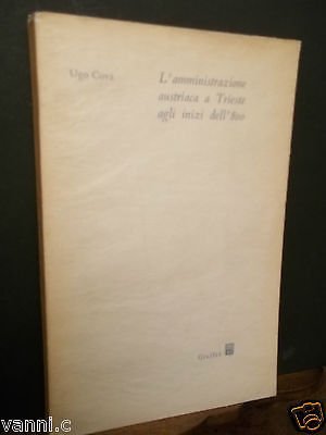 L'AMMINISTRAZIONE AUSTRIACA A TRIESTE AGLI INIZI DELL'800