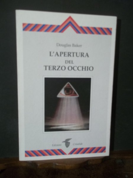 L'APERTURA DEL TERZO OCCHIO