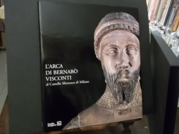 L'ARCA DI BERNABO' VISCONTI AL CASTELLO SFORZESCO DI MILANO