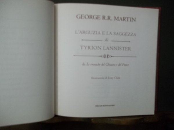 L'ARGUZIA E LA SAGGEZZA DI TYRION LANNISTER -DALLA SAGA IL …