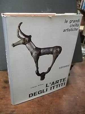 L'ARTE DEGLI ITTITI- - -