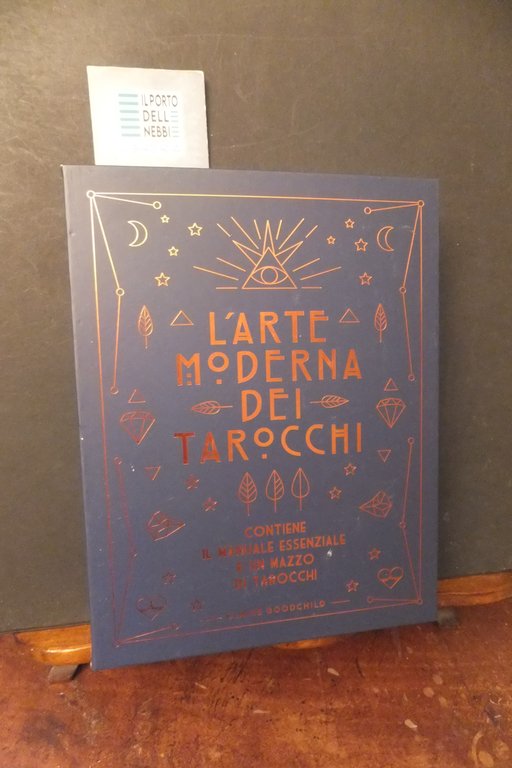 L'ARTE MODERNA DEI TAROCCHI  CLAIRE GOODCHILD