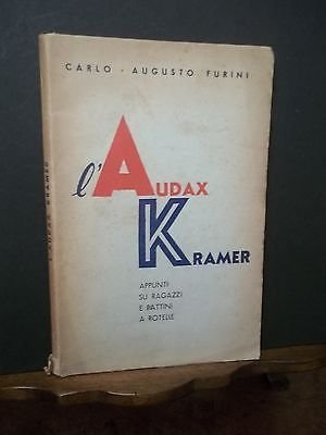 L'AUDAX KRAMER- - APPUNTI SU RAGAZZI A PATTINI A ROTELLE