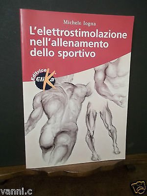 L'ELETTROSTIMOLAZIONE NELL'ALLENAMENTO DELLO SPORTIVO