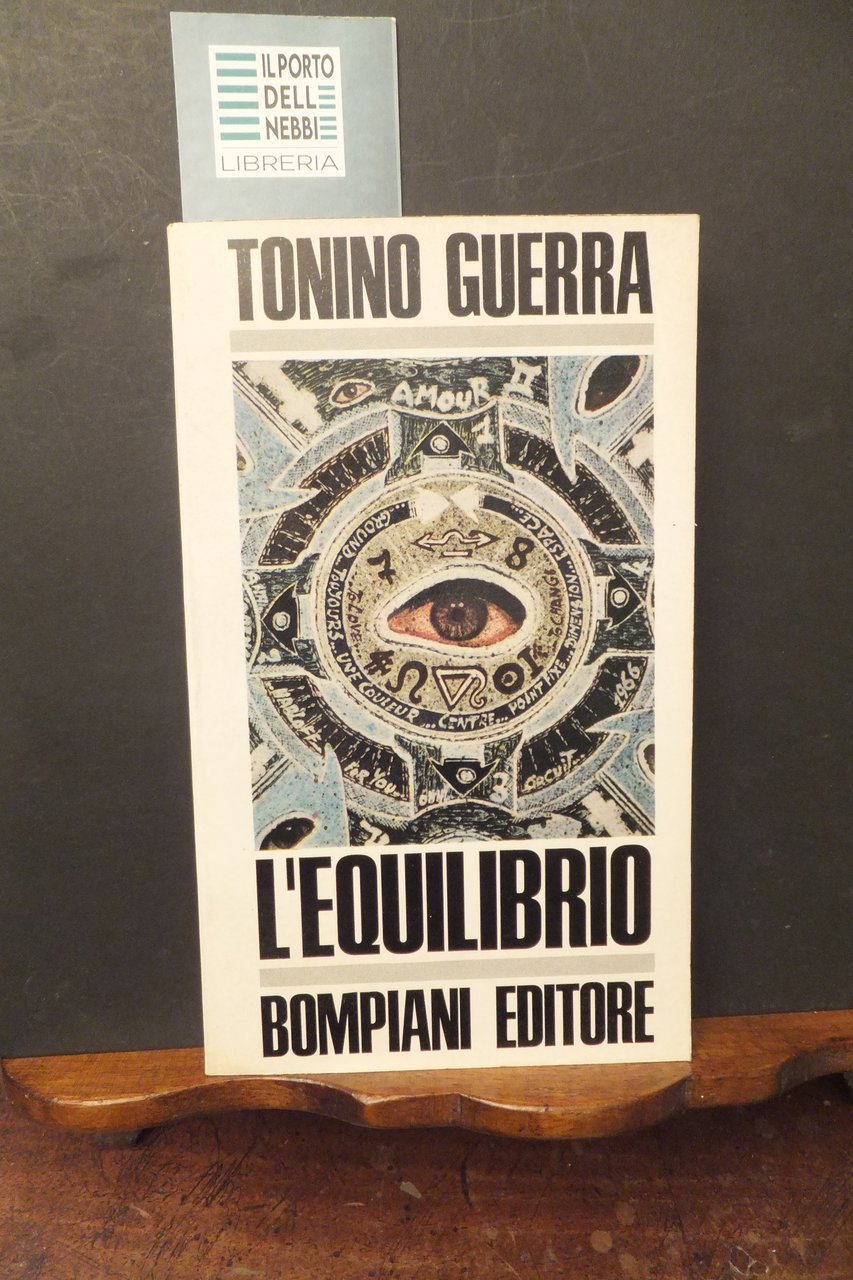 L'EQUILIBRIO TONINO GUERRA