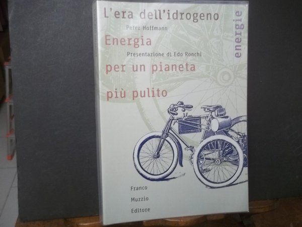 L'ERA DELL'IDROGENO ENERGIA PER UN PIANETA PIù PULITO