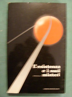 L'ESISTENZA E I SUOI MISTERI - SETTIMO RECCHIA - EDIZIONI …