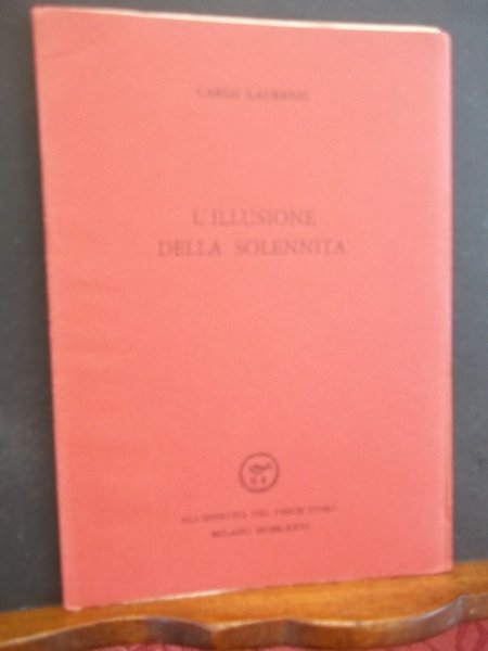 L'ILLUSIONE DELLA SOLENNITA'