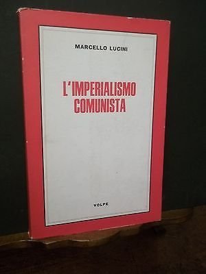 L'IMPERIALISMO COMUNISTA-M.LUCINI-VOLPE ED.1969 | Immagine principale