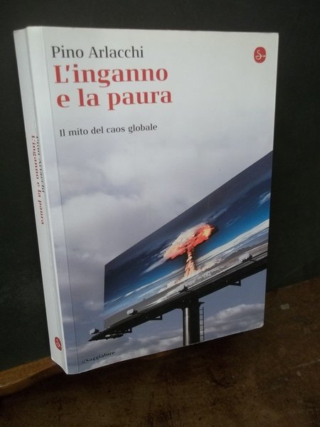 L'INGANNO E LA PAURA IL MITO DEL CAOS GLOBALE | Immagine principale