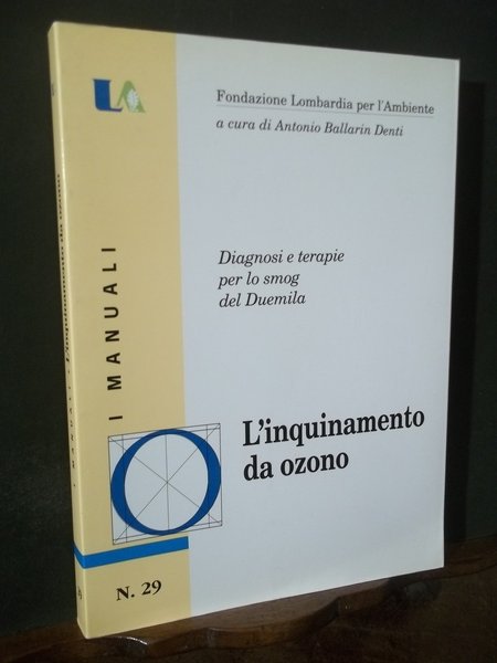 L'INQUINAMENTO DA OZONO DIAGNOSI E TERAPIE PER LO SMOG DEL …