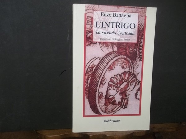 L'INTRIGO LA VICENDA CONTRADA