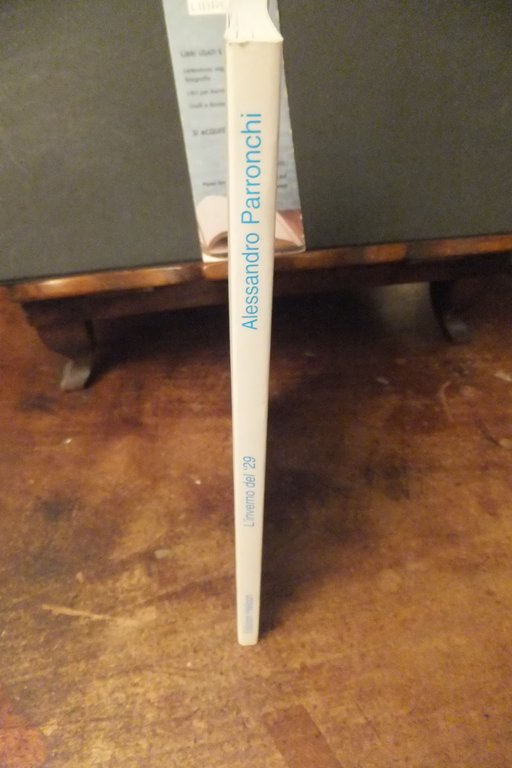 L'INVERNO DEL 29 ALESSANDRO PARRONCHI