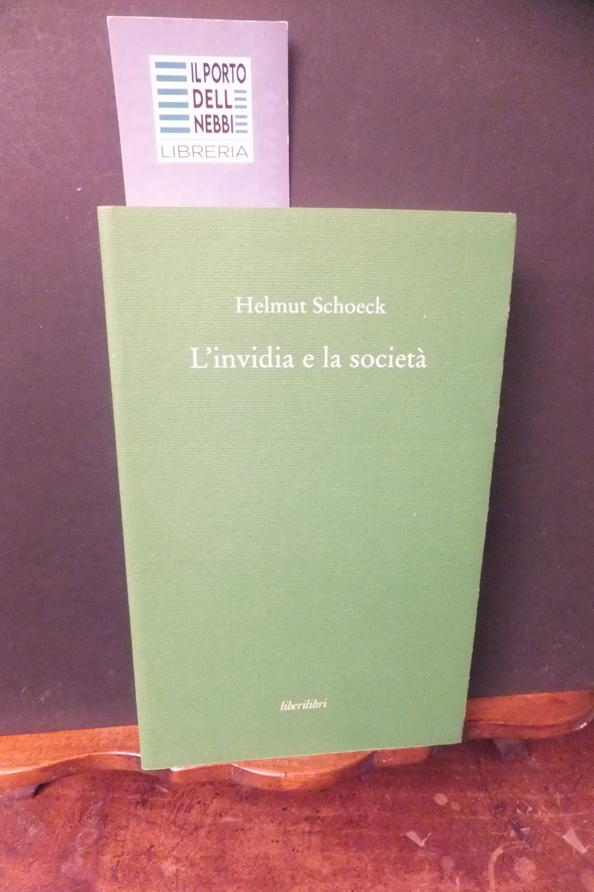 L'INVIDIA E LA SOCIETÀ HELMUT SCHOECK