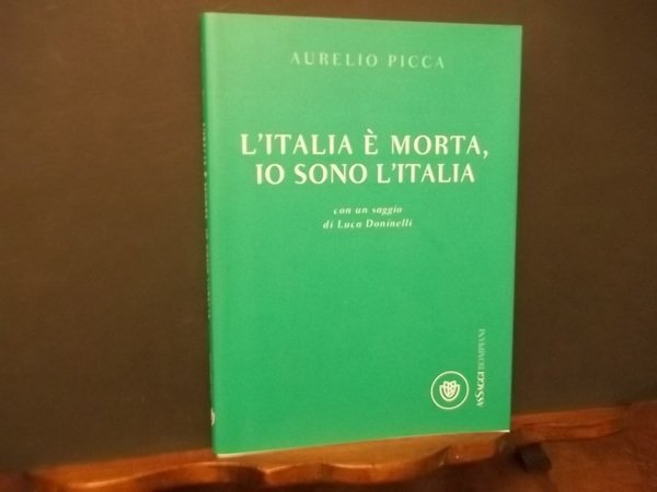 l'italia è morta io sono l'italia