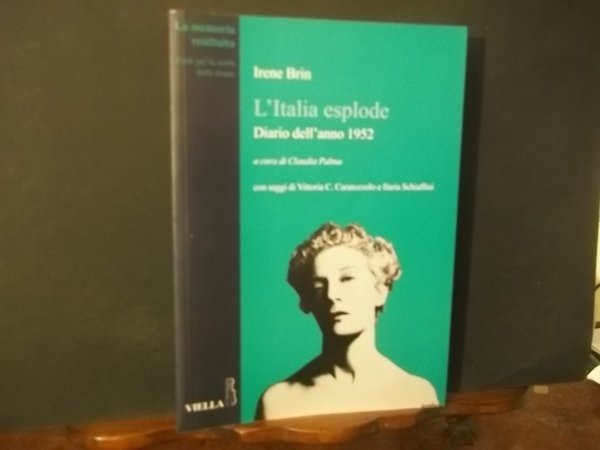 L'ITALIA ESPLODE DIARIO DELL'ANNO 1952