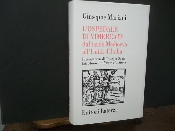 L'OSPEDALE DI VIMERCATE DAL TARDO MEDIOEVO ALL'UNITà D'ITALIA