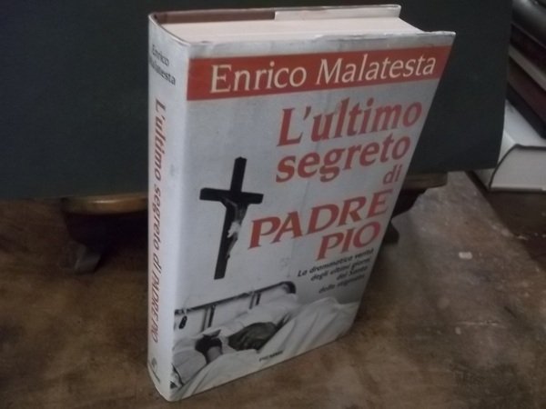 L'ULTIMO SEGRETO DI PADRE PIO