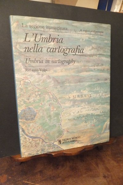 L'UMBRIA NELLA CARTOGRAFIA - UMBRIA IN CARTOGRAPHY