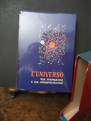 L'UNIVERSO LA SUA FORMAZIONE E SUA INTERPRETAZIONE