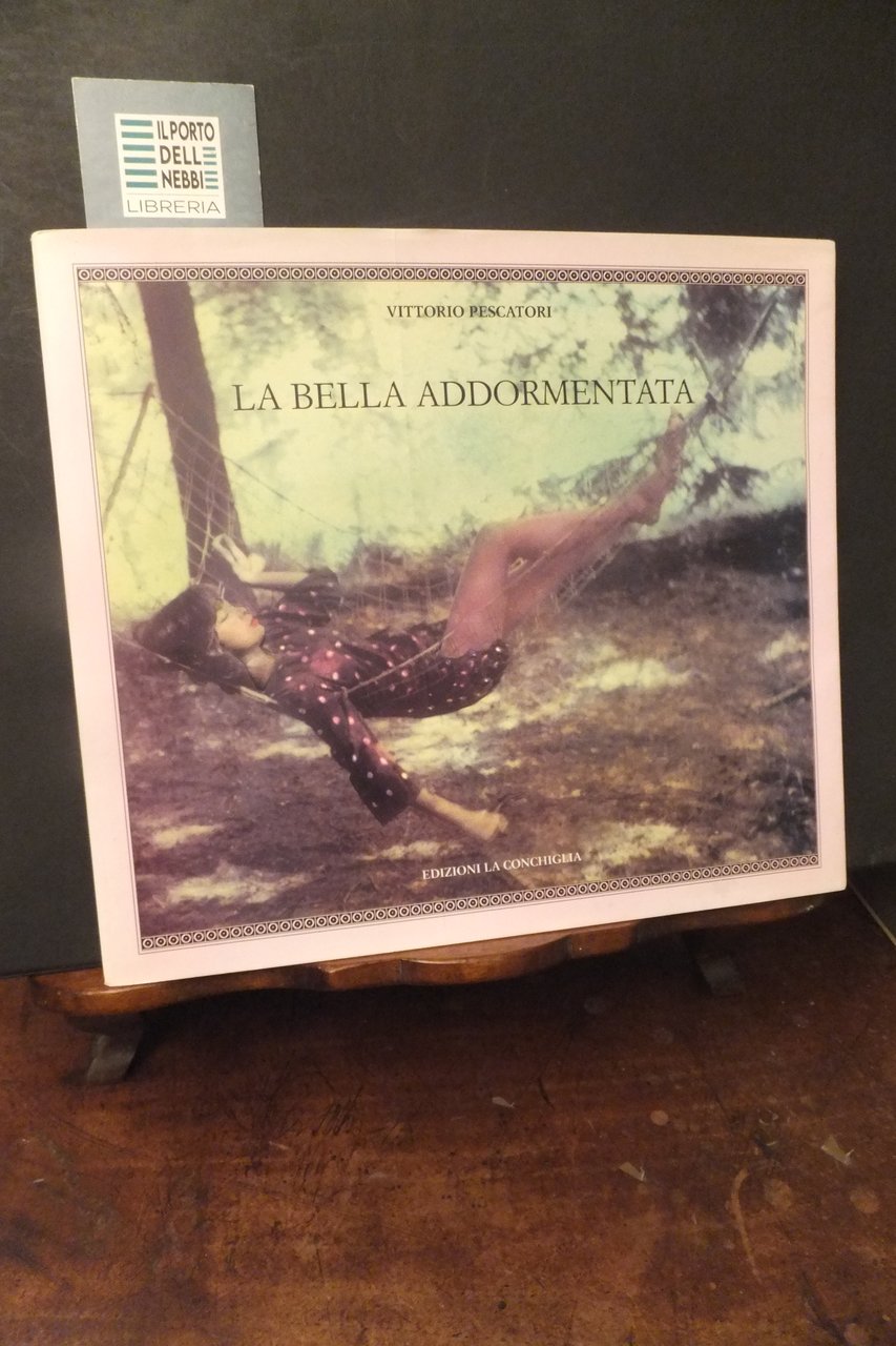 LA BELLA ADDORMENTATA VITTORIO PESCATORI AUTOGRAFO