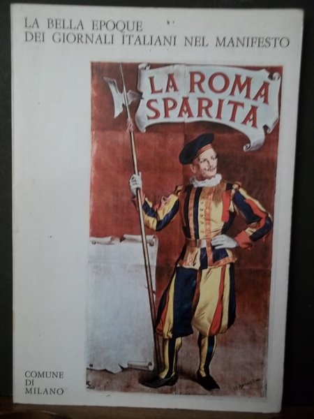 La Bella Epoque dei giornali italiani nel manifesto.