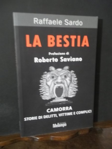 LA BESTIA CAMORRA STORIA DI DELITTI VITTIME E COMPLICI | Immagine principale