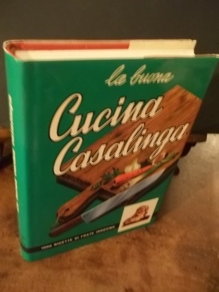 LA BUONA CUCINA CASALINGA 1000 RICETTE DI FRATE INDOVINO