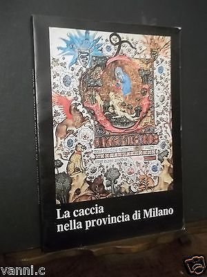 LA CACCIA NELLA PROVINCIA DI MILANO